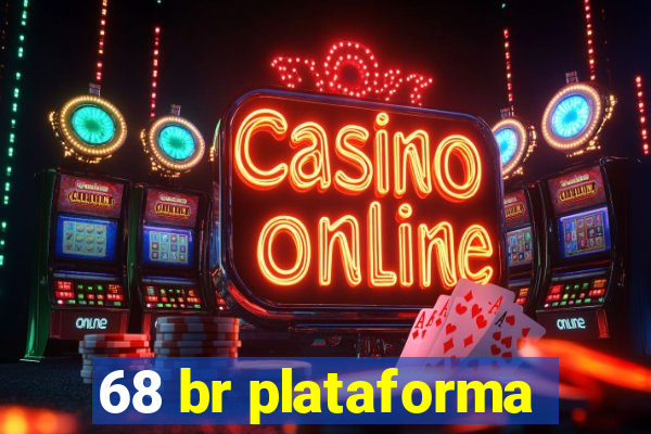 68 br plataforma